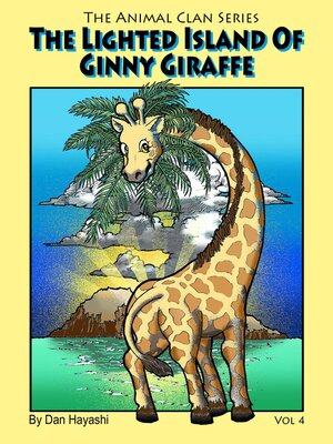 cover image of The Lighted Island of Ginny Giraffe